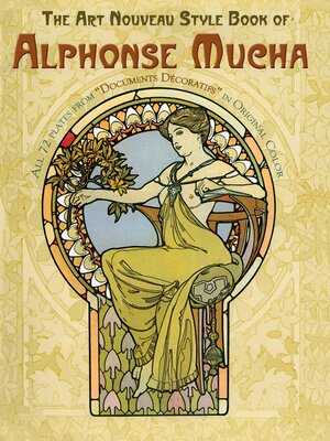 cover image of The Art Nouveau Style Book of Alphonse Mucha